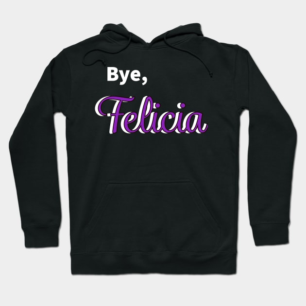 Bye Felicia Hoodie by EMP